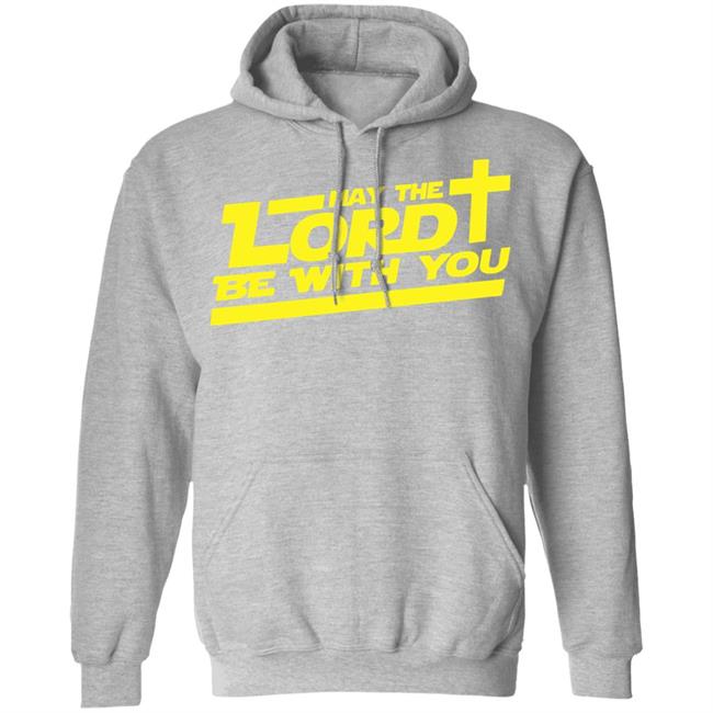 let the lord be with you shirt white hoodie t shirt let the lord be with you shirt white hoodie t shirt