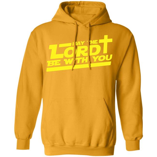 let the lord be with you shirt white hoodie t shirt let the lord be with you shirt white hoodie t shirt