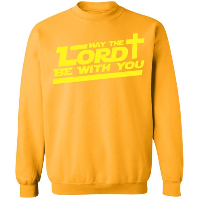 let the lord be with you shirt white hoodie t shirt let the lord be with you shirt white hoodie t shirt
