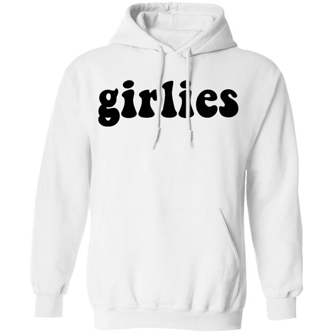 girlies shirt white hoodie t shirt girlies shirt white hoodie t shirt