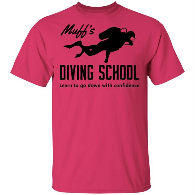 muffs diving school t shirt hoodie sweatshirt muffs diving school t shirt hoodie sweatshirt