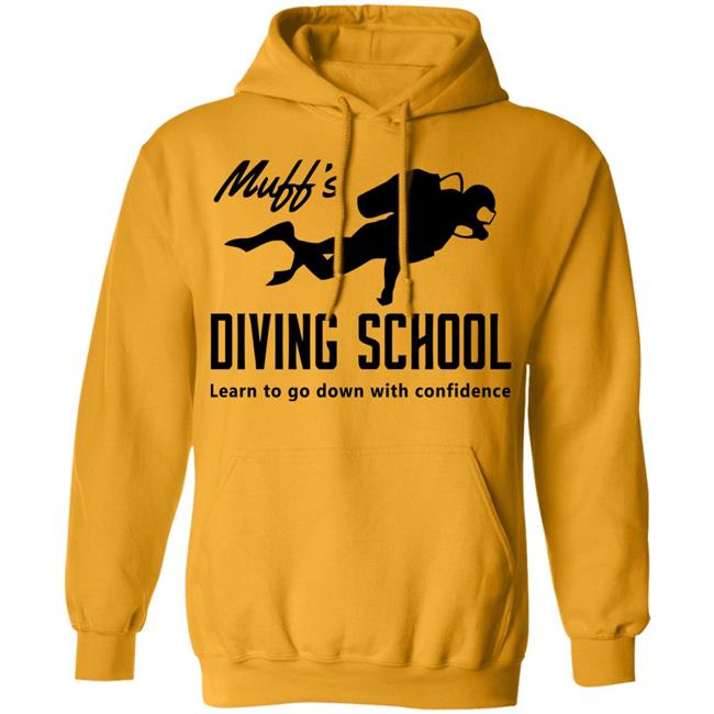 muffs diving school t shirt hoodie sweatshirt muffs diving school t shirt hoodie sweatshirt