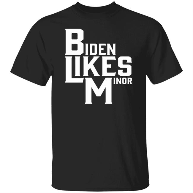 biden likes minors shirt black hoodie t shirt