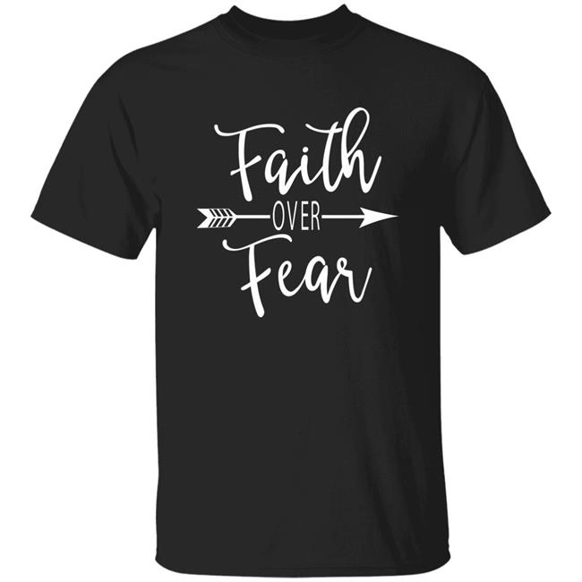 Faith Over Fear Tee Shirt Plus Size