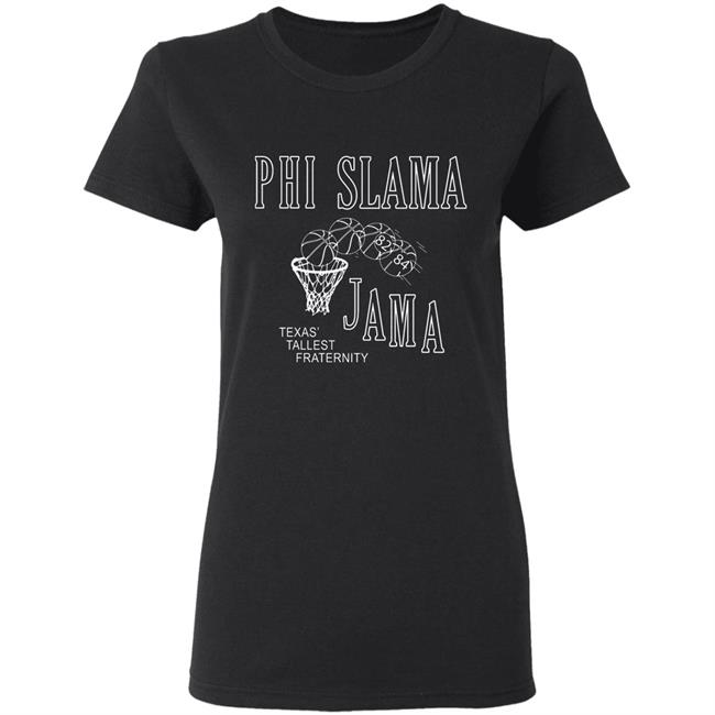 Phi Slamma Jamma Shirt Phi Slamma Jamma Shirt