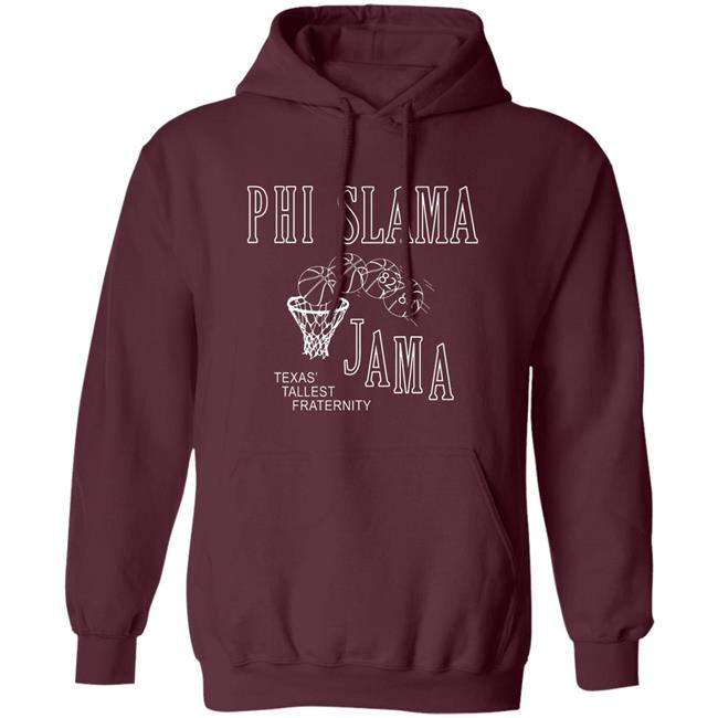 Phi Slamma Jamma Shirt Phi Slamma Jamma Shirt