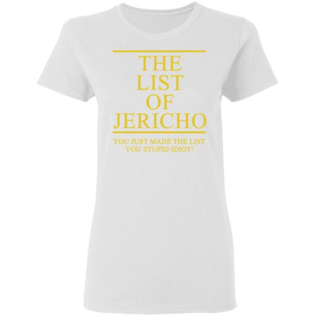 The List Of Jericho Shirt white hoodie t shirt The List Of Jericho Shirt white hoodie t shirt