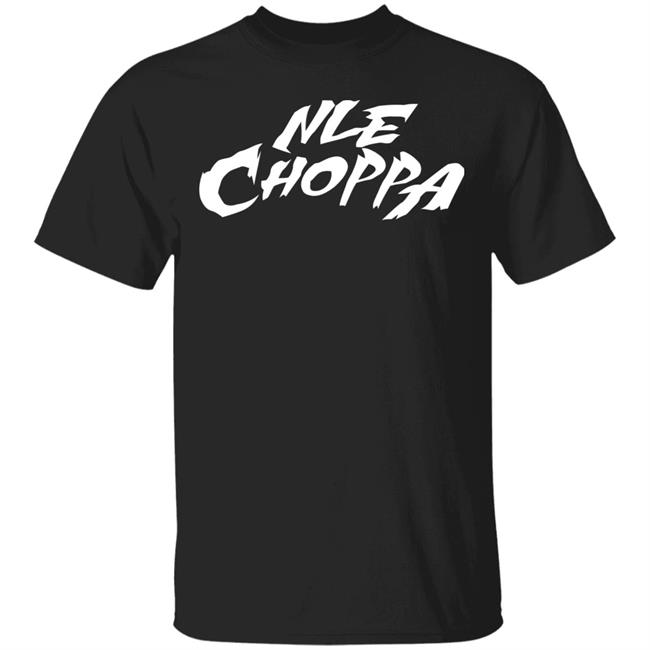 nle choppa merch shirt black hoodie t shirt