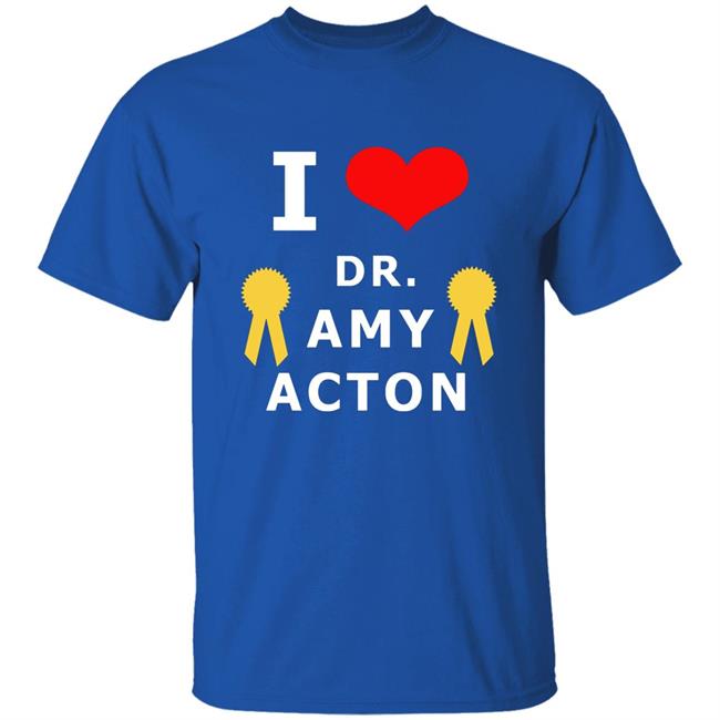 I Love You Amy Acton T Shirt I Love You Amy Acton T Shirt