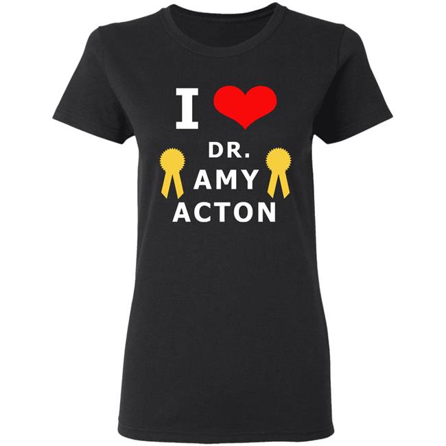 I Love You Amy Acton T Shirt I Love You Amy Acton T Shirt