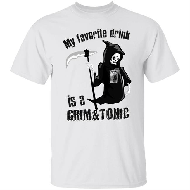 Grim And Tonic t shirt white hoodie sweatshirt
