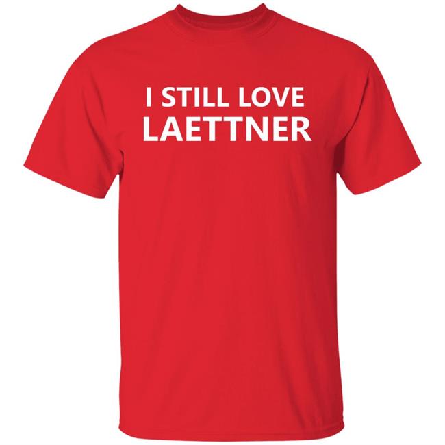 I Still Love Laettner Shirt I Still Love Laettner Shirt