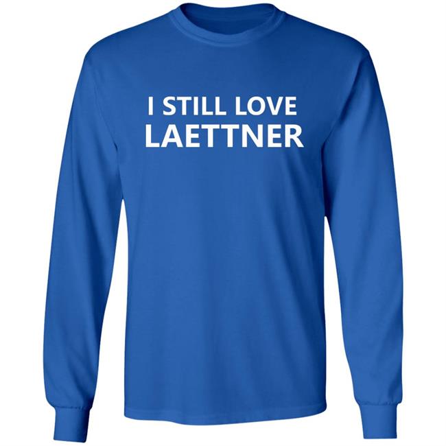 I Still Love Laettner Shirt I Still Love Laettner Shirt