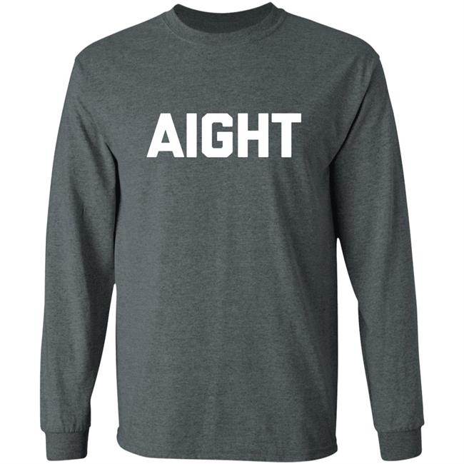 Aight T Shirt Aight T Shirt