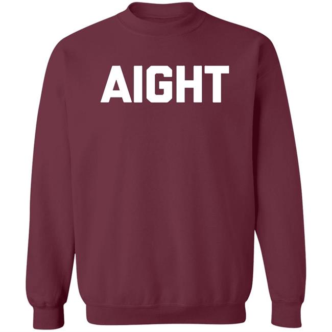 Aight T Shirt Aight T Shirt