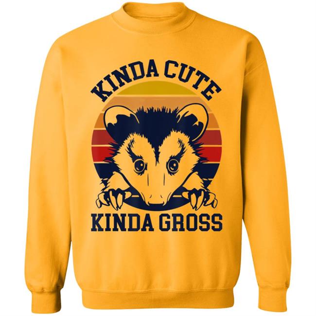 Kinda cute kinda gross opossum T Shirt Kinda cute kinda gross opossum T Shirt