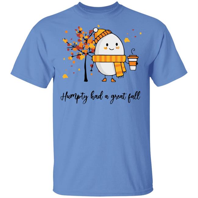 humpty had a great fall shirt white hoodie t shirt humpty had a great fall shirt white hoodie t shirt