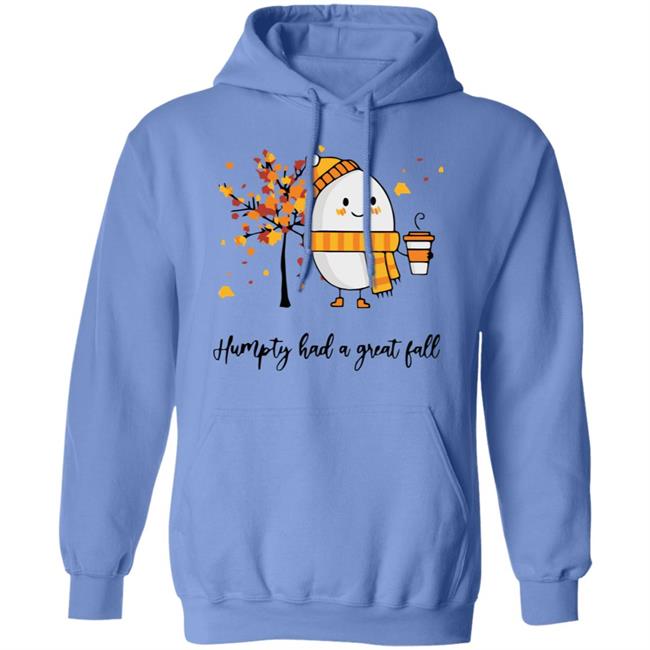 humpty had a great fall shirt white hoodie t shirt humpty had a great fall shirt white hoodie t shirt