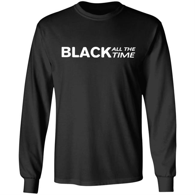 Black all time shirt black hoodie t shirt Black all time shirt black hoodie t shirt