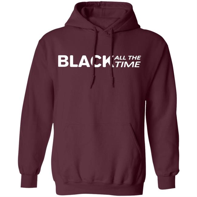 Black all time shirt black hoodie t shirt Black all time shirt black hoodie t shirt