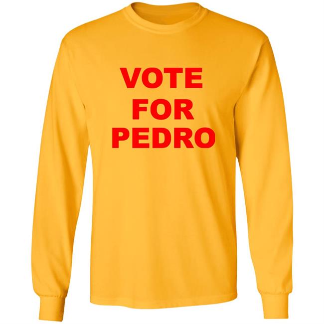 Vote For Pedro Napoleon Dynamite T-Shirt Vote For Pedro Napoleon Dynamite T-Shirt