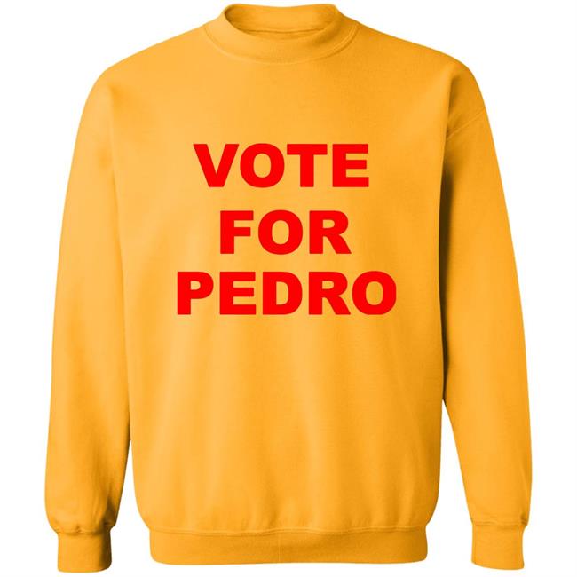 Vote For Pedro Napoleon Dynamite T-Shirt Vote For Pedro Napoleon Dynamite T-Shirt