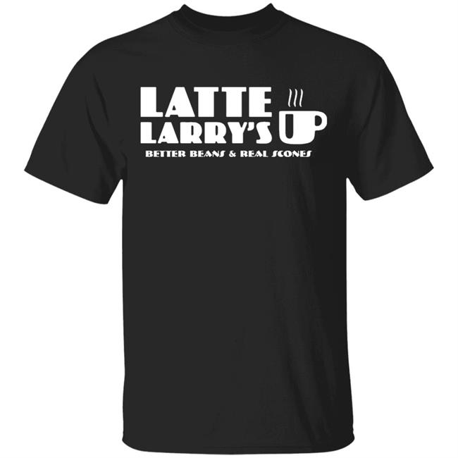 latte larrys better beans & real scones long sleeve t shirt