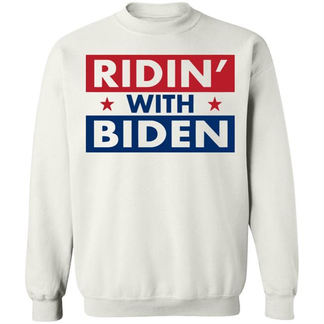 ridin with biden shirt white hoodie sweatshirt ridin with biden shirt white hoodie sweatshirt