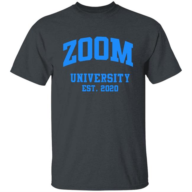Zoom University Students Teachers T Shirt Zoom University Students Teachers T Shirt