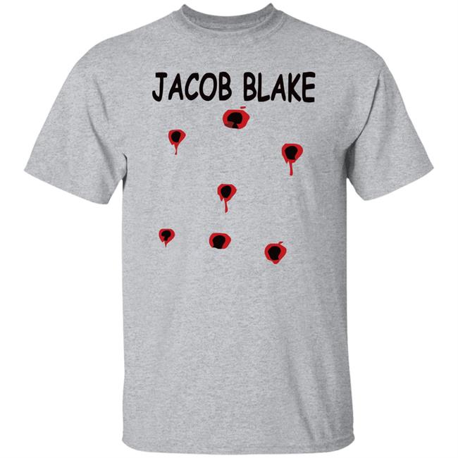 Jacob Blake shirt white hoodie t shirt Jacob Blake shirt white hoodie t shirt