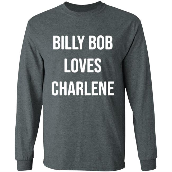 Billy Bob Loves Charlene T-Shirt dark healther with saying Country music Thunder shirt, country concert rodeo tank, country music festival Billy Bob Loves Charlene T-Shirt dark healther with saying Country music Thunder shirt, country concert rodeo tank, country music festival