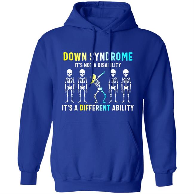 Down Syndrome Its Not A Disability Dabbing Skeleton Gift T-Shirt Down Syndrome Its Not A Disability Dabbing Skeleton Gift T-Shirt