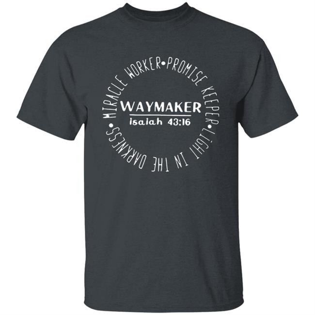 Miracle Worker Promise Keeper Waymaker Gift T-Shirt Miracle Worker Promise Keeper Waymaker Gift T-Shirt