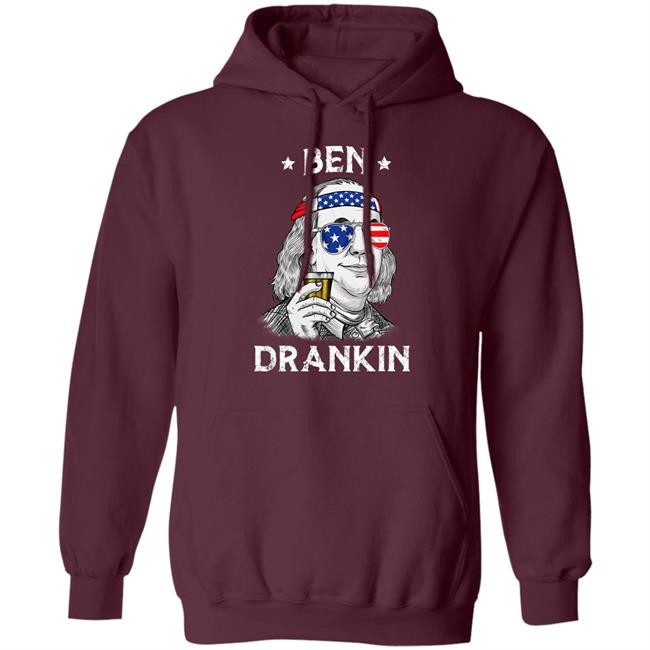 4th Of July Ben Drankin Benjamin Franklin T-Shirt 4th Of July Ben Drankin Benjamin Franklin T-Shirt