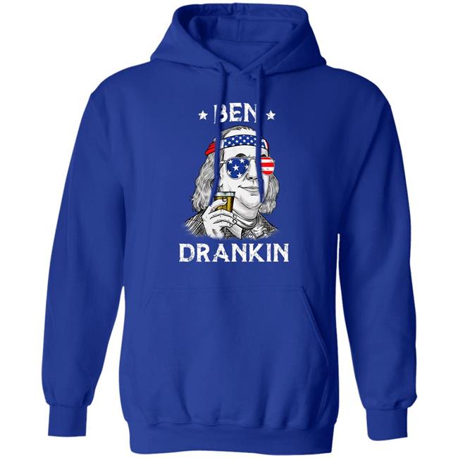 4th Of July Ben Drankin Benjamin Franklin T-Shirt 4th Of July Ben Drankin Benjamin Franklin T-Shirt