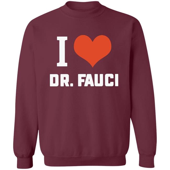 I love Dr. Fauci health expert doctor T Shirt I love Dr. Fauci health expert doctor T Shirt