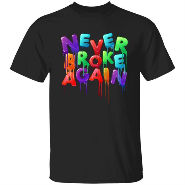 Never Broke Again Colorful Funny Black T-shirt