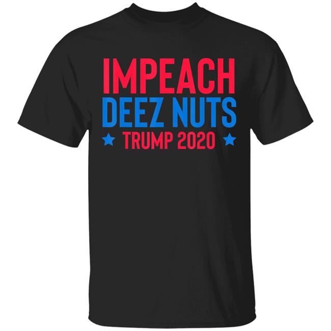 Impeach deez nuts t shirt