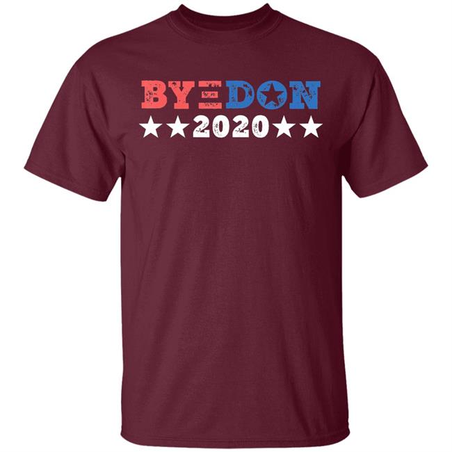 Byedon 2020 joe biden 2020 american election bye don t shirt Byedon 2020 joe biden 2020 american election bye don t shirt