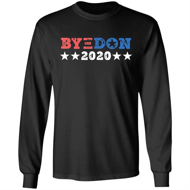 Byedon 2020 joe biden 2020 american election bye don t shirt Byedon 2020 joe biden 2020 american election bye don t shirt