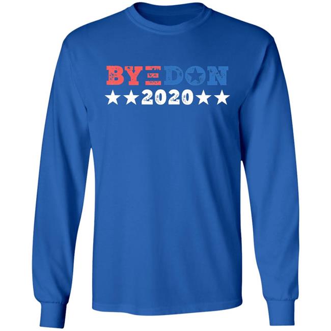 Byedon 2020 joe biden 2020 american election bye don t shirt Byedon 2020 joe biden 2020 american election bye don t shirt