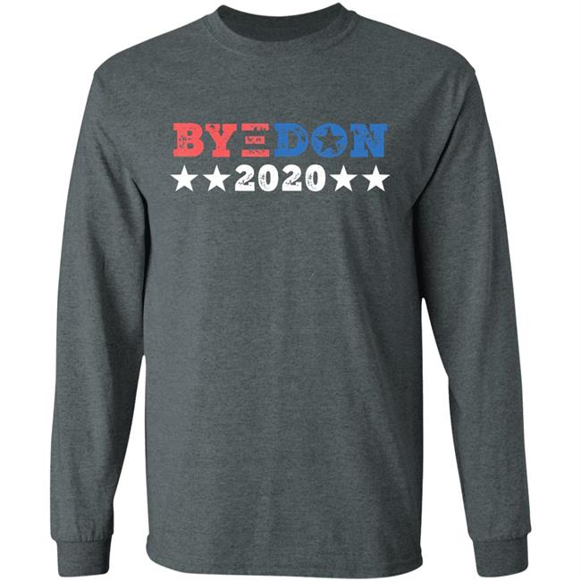 Byedon 2020 joe biden 2020 american election bye don t shirt Byedon 2020 joe biden 2020 american election bye don t shirt