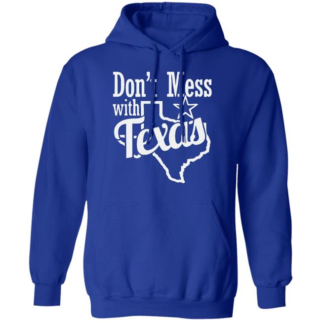 Don't Mess with Texas shirt Black hoodie sweatshirt Don't Mess with Texas shirt Black hoodie sweatshirt