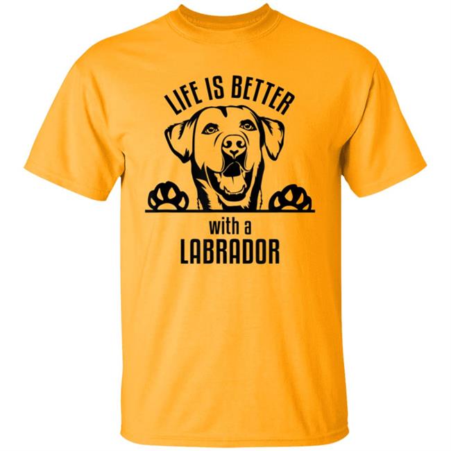 Dfw labrador retriever rescue club - life is better t shirt Dfw labrador retriever rescue club - life is better t shirt