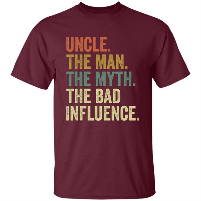 Mens fun uncle man myth bad influence funny t shirt Mens fun uncle man myth bad influence funny t shirt