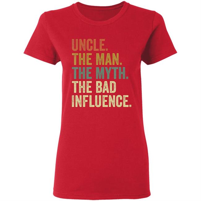 Mens fun uncle man myth bad influence funny t shirt Mens fun uncle man myth bad influence funny t shirt