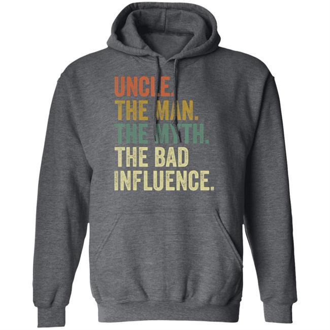 Mens fun uncle man myth bad influence funny t shirt Mens fun uncle man myth bad influence funny t shirt