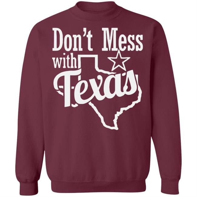 Don't Mess with Texas shirt Black hoodie sweatshirt Don't Mess with Texas shirt Black hoodie sweatshirt
