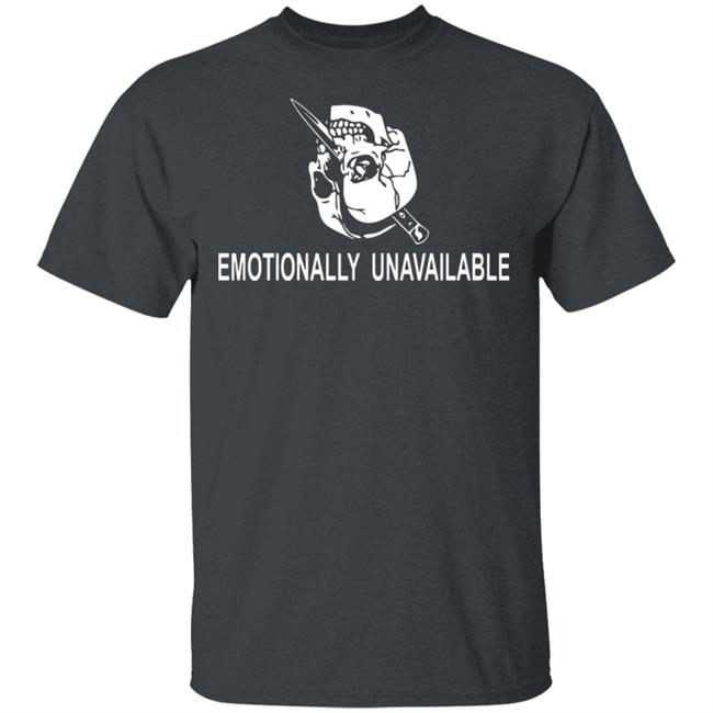 emotionally unavailable shirt black hoodie t shirt emotionally unavailable shirt black hoodie t shirt