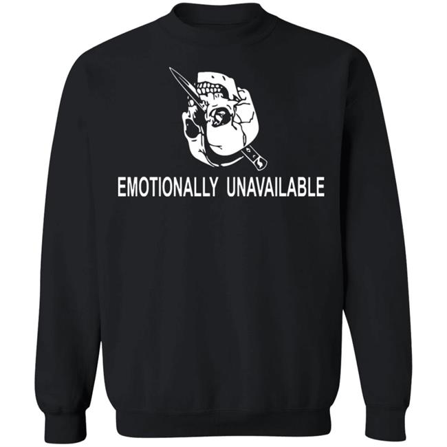 emotionally unavailable shirt black hoodie t shirt emotionally unavailable shirt black hoodie t shirt